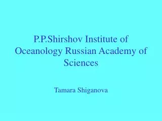 P.P.Shirshov Institute of Oceanology Russian Academy of Sciences