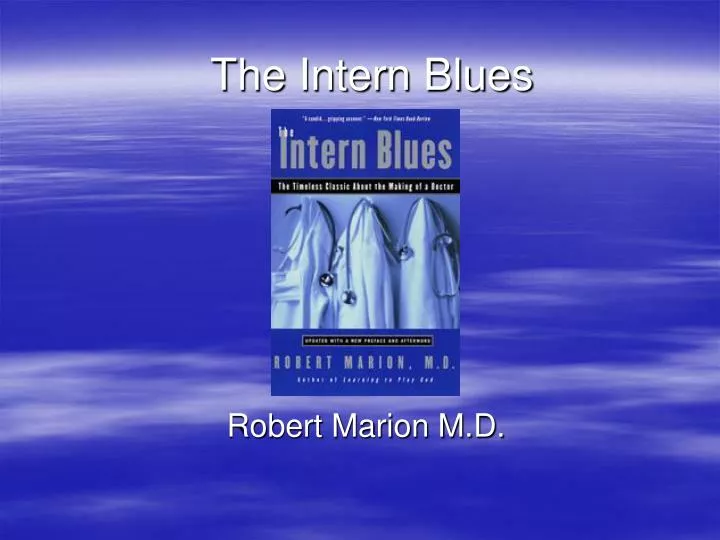 the intern blues