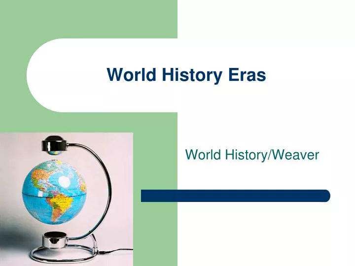 world history eras