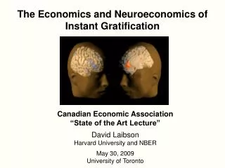 The Economics and Neuroeconomics of Instant Gratification