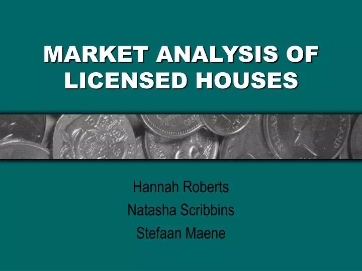 market analysis of licensed houses