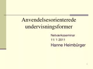 anvendelsesorienterede undervisningsformer