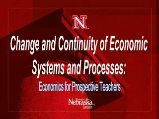Change and Continuity of Economic Systems and Processes: Economics for Prospective Teachers