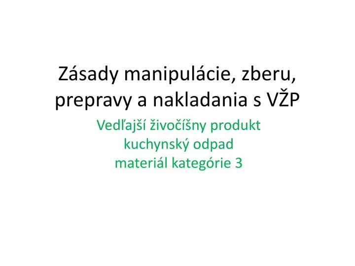 z sady manipul cie zberu prepravy a nakladania s v p