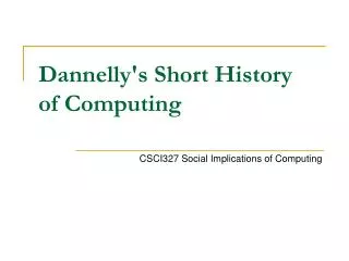 Dannelly's Short History of Computing