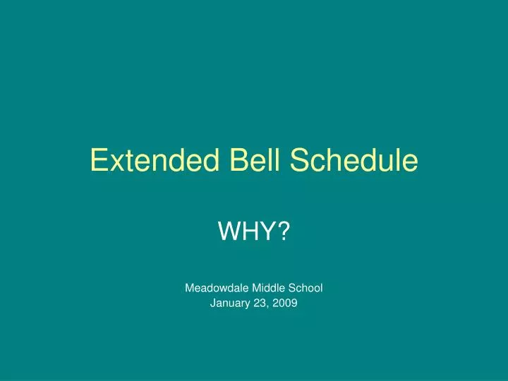 extended bell schedule