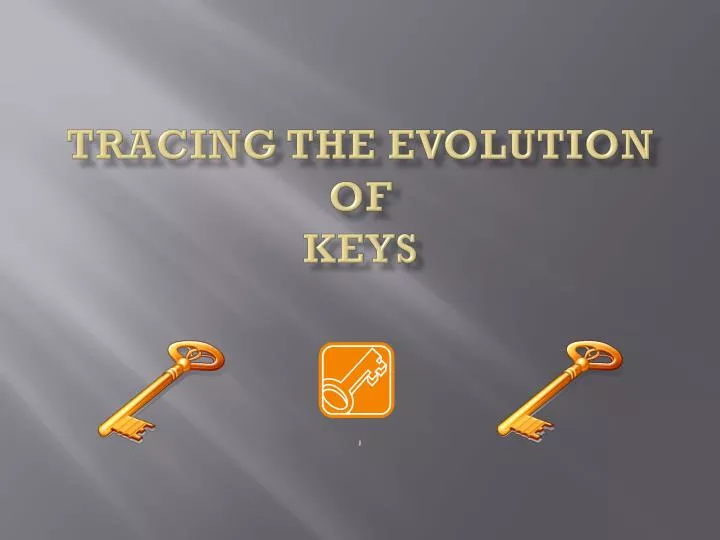 tracing the evolution of keys