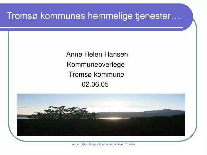 troms kommunes hemmelige tjenester