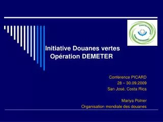 initiative douanes vertes op ration demeter