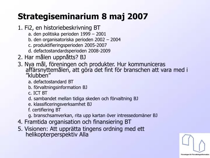 strategiseminarium 8 maj 2007