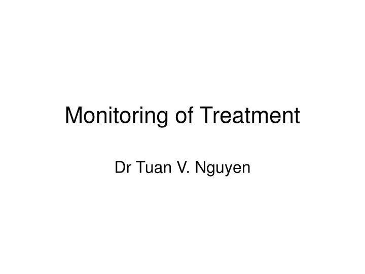 monitoring of treatment