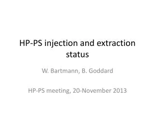 HP-PS injection and extraction status