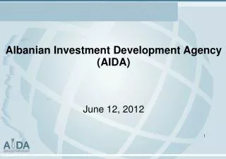 Albanian Investment Development Agency (AIDA) June 12, 2012