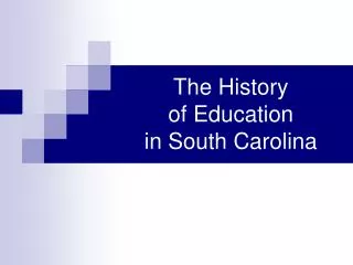 The History of Education in South Carolina