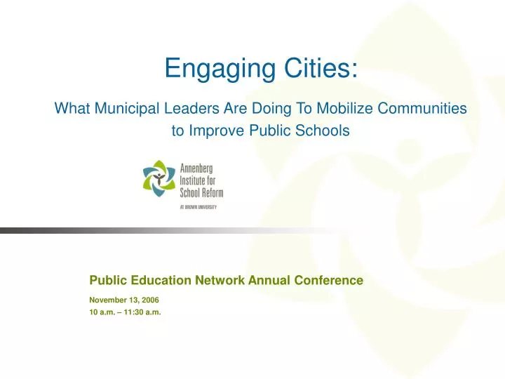 engaging cities what municipal leaders are doing to mobilize communities to improve public schools
