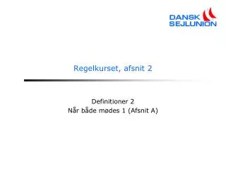 regelkurset afsnit 2