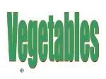 Vegetables - slide 1