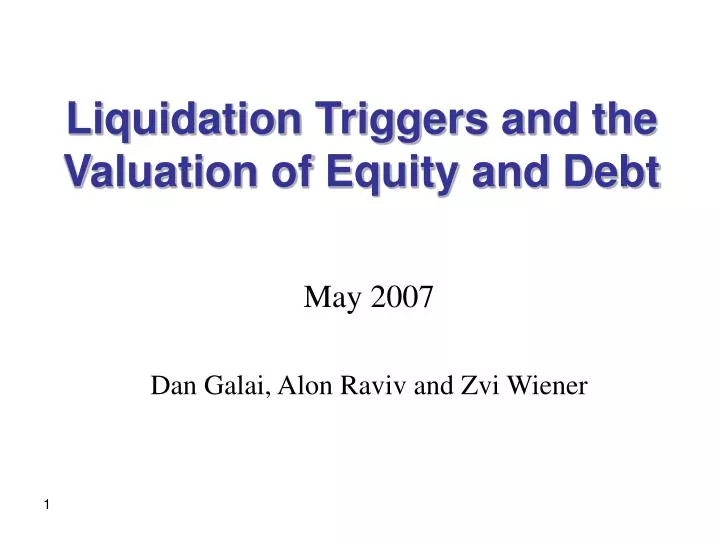 liquidation triggers and the valuation of equity and debt