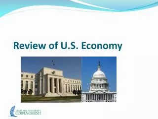 Review of U.S. Economy