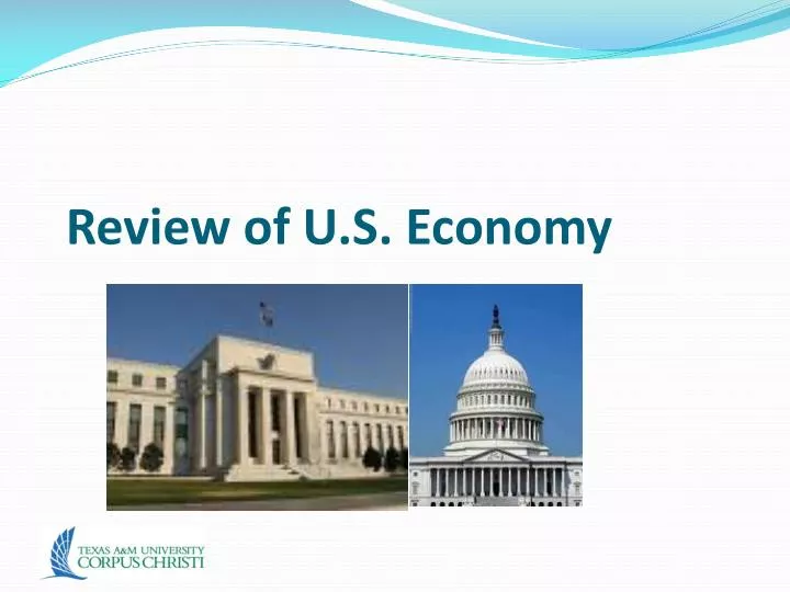 review of u s economy