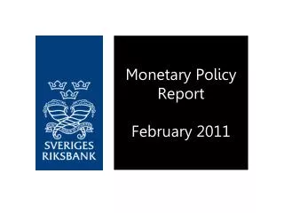 Monetary Policy Report February 2011