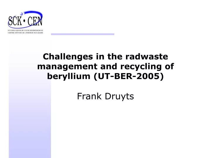 challenges in the radwaste management and recycling of beryllium ut ber 2005