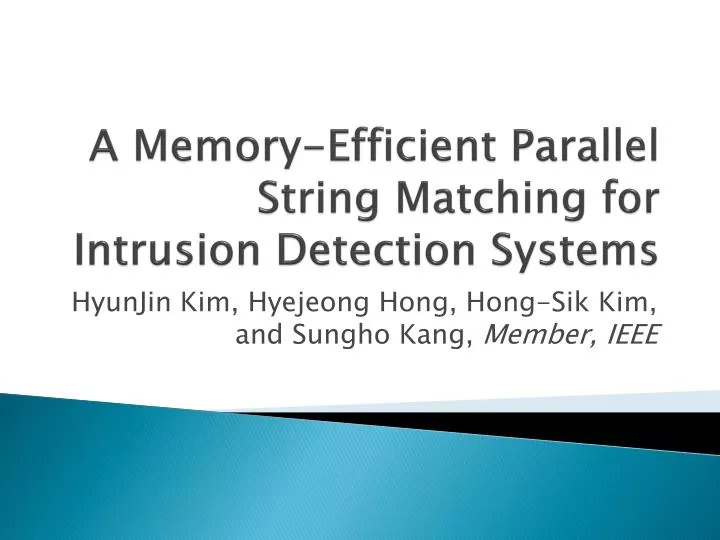 a memory efficient parallel string matching for intrusion detection systems