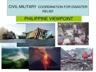 CIVIL-MILITARY COORDINATION FOR DISASTER RELIEF