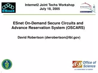 ESnet On-Demand Secure Circuits and Advance Reservation System (OSCARS)
