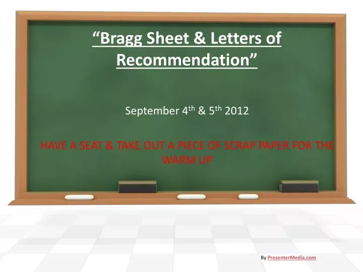 bragg sheet letters of recommendation