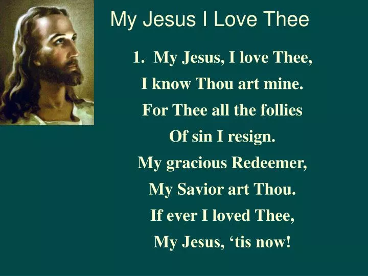 my jesus i love thee