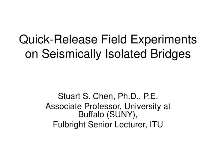quick release field experiments on seismically isolated bridges