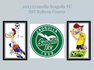 2013 Cronulla Seagulls FC SSF Referee Course