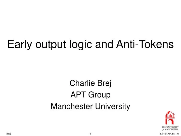 early output logic and anti tokens