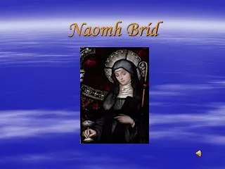 naomh br d