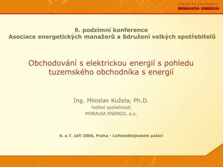 9 podzimn konference asociace energetick ch mana er a sdru en velk ch spot ebitel