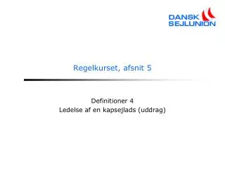 regelkurset afsnit 5