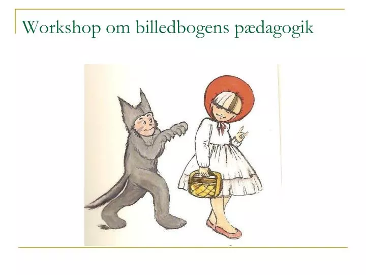 workshop om billedbogens p dagogik