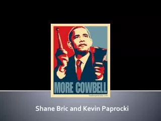 Shane Bric and Kevin Paprocki