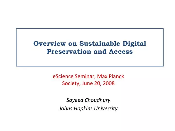 overview on sustainable digital preservation and access