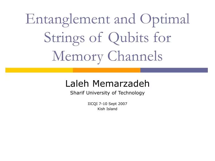 entanglement and optimal strings of qubits for memory channels