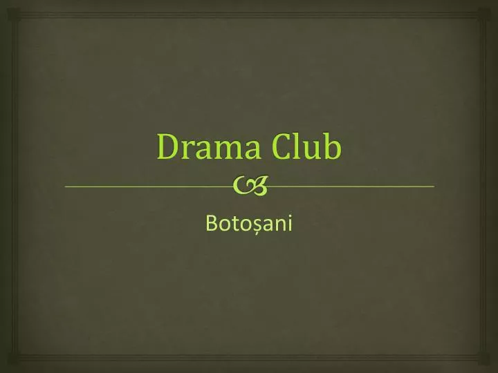 drama club