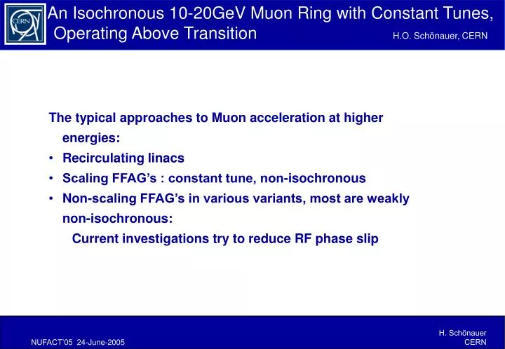 an isochronous 10 20gev muon ring with constant tunes operating above transition h o sch nauer cern