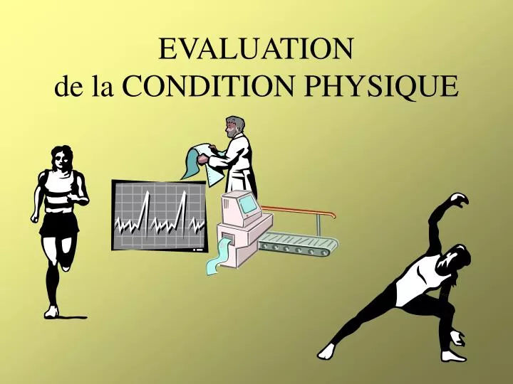 evaluation de la condition physique