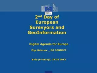 2 nd Day of European Surevyors and GeoInformation