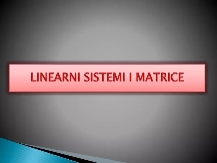 linearni sistemi i matrice