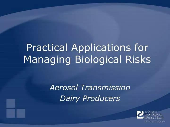 practical applications for managing biological risks