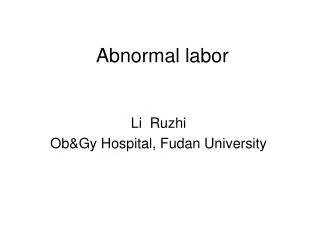 Abnormal labor