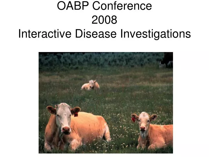 oabp conference 2008 interactive disease investigations