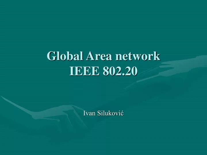global area network ieee 802 20